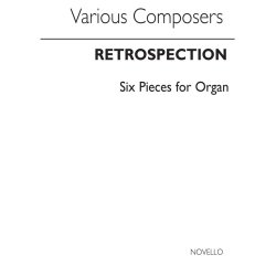 Retrospection-Six Pieces For Organ