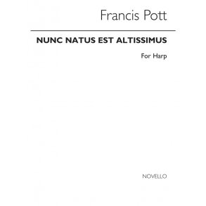 Francis Pott: Nunc Natus Est Altissimus (Harp Part)