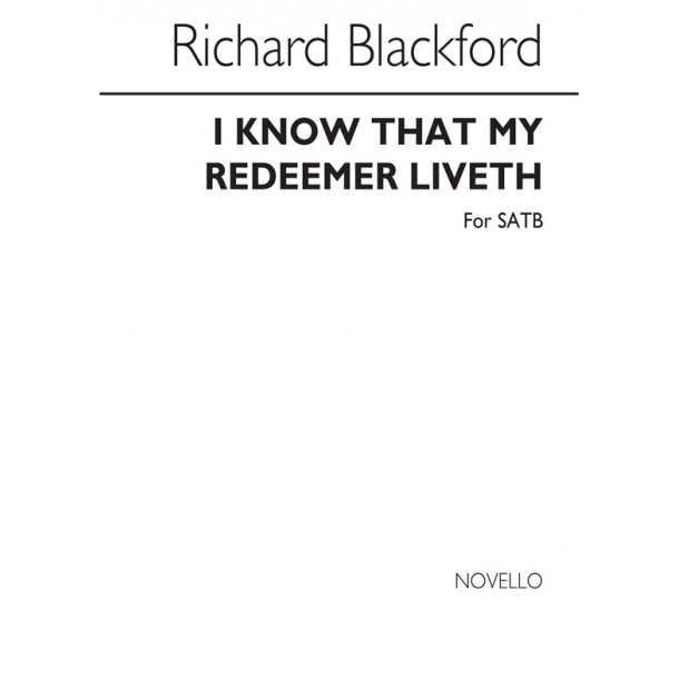 Richard Blackford: I Know That My Redeemer Liveth