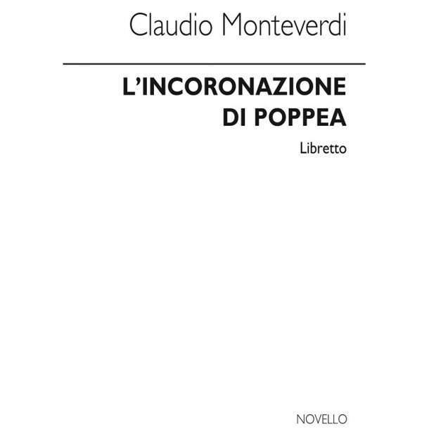 Claudio Monteverdi: L'Incoronazione Di Poppea (Libretto)