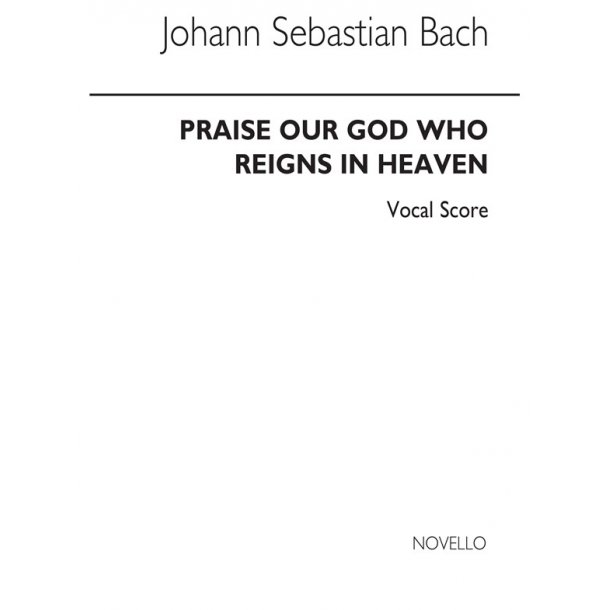 J.S. Bach: Cantata 11 - Praise Our God Who Reigns In Heaven