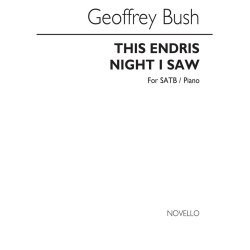 Geoffrey Bush: This Endris Night I Saw (SATB/Piano)