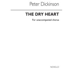 Peter Dickinson: Dry Heart (Vocal Score)