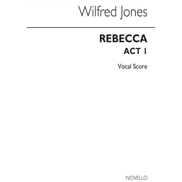 Wilfred Josephs: Rebecca (Vocal Score)