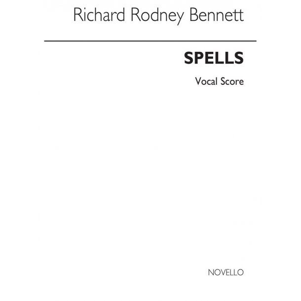 RR Bennett: Spells (Vocal Score)