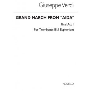 Giuseppe Verdi: Grand March From 'Aida' (Tc Tbn 3/Euph)
