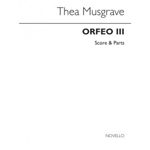 Thea Musgrave: Orfeo III - Score/Parts