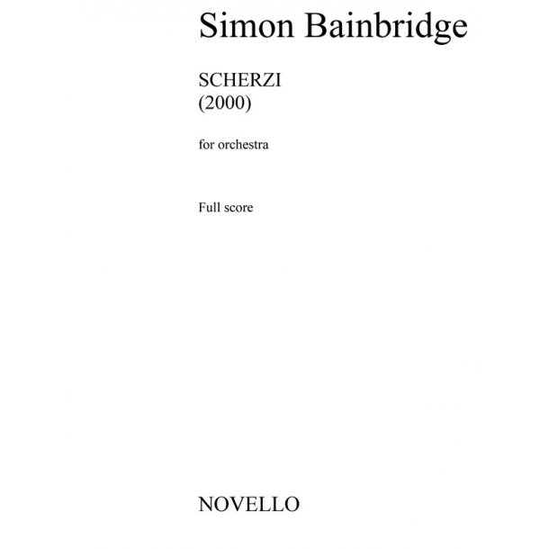 Simon Bainbridge: Scherzi For Orchestra