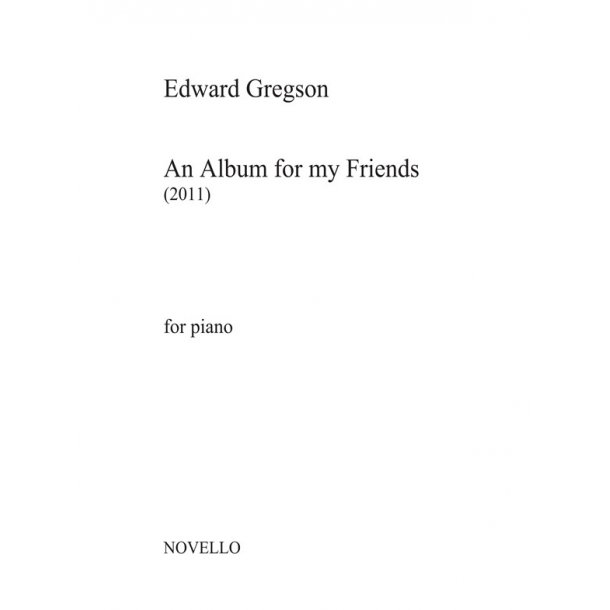 Edward Gregson: An Album for my Friends