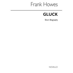 Gluck Biography (Howes)