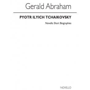 Tchaikovsky Biography (Abraham)