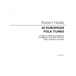 Folk Tunes To Accompany Book 1: 60 European Folk Tunes using 2 chords in keys G, D, C and F.