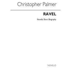 Ravel Biography (Palmer)