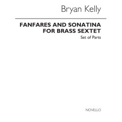 Bryan Kelly: Fanfares And Sonatina For Brass Sextet (Parts)