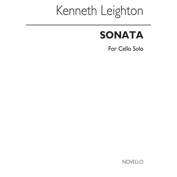 Kenneth Leighton: Sonata For Cello Solo