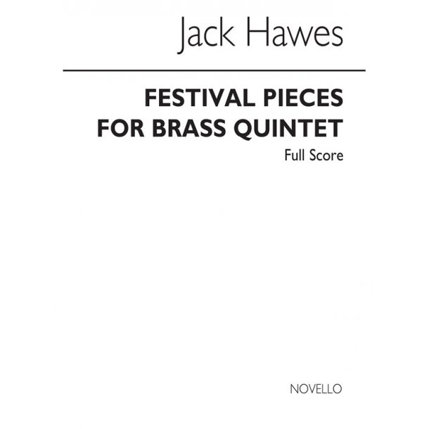 Jack Hawes: Festival Pieces for Brass Quintet (Score)