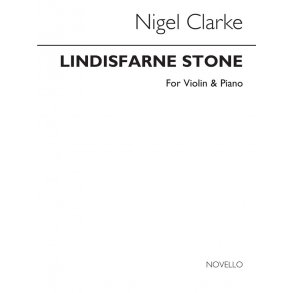 Clarke: Lindisfarne Stone for Violin and Piano