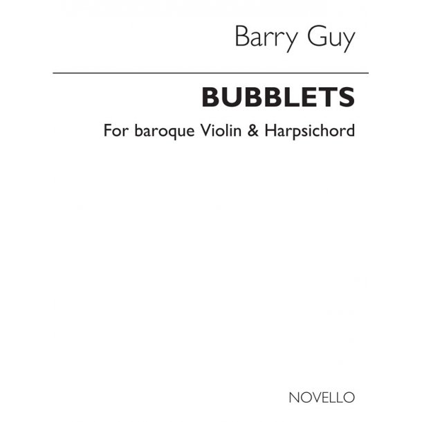 Barry Guy: Bubblets for Baroque Violin and Harpsichord