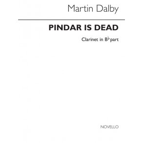 Martin Dalby: Pindar Is Dead for Clarinet and Piano
