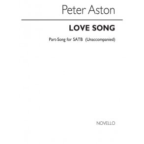 Peter Aston: Love Song for SATB Chorus