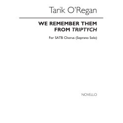 Tarik O'Regan: We Remember Them (SATB)