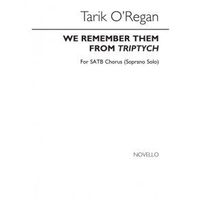 Tarik O'Regan: We Remember Them (SATB)