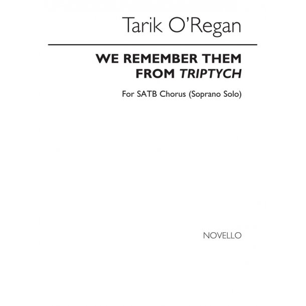 Tarik O'Regan: We Remember Them (SATB)