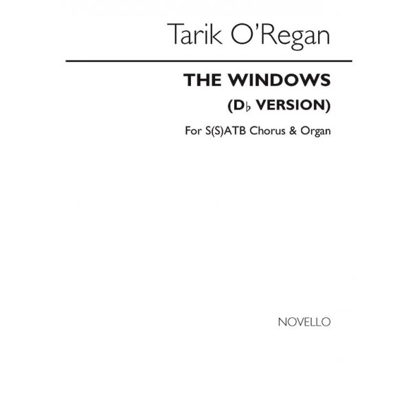 Tarik O'Regan: The Windows (in D Flat) S(S)ATB