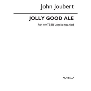 John Joubert: Jolly Good Ale, Op.117