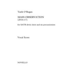 Tarik O&rsquo;Regan: Mass Observation (Vocal Score)