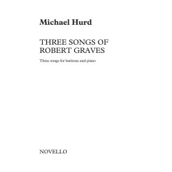 Michael Hurd: Three Songs Of Robert Graves