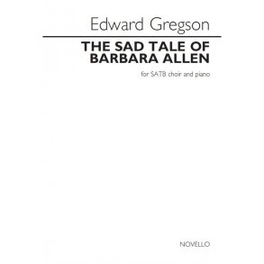 Edward Gregson: The Sad Tale Of Barbara Allen
