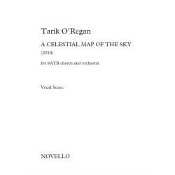 Tarik O&rsquo;Regan: A Celestial Map Of The Sky (Vocal Score)