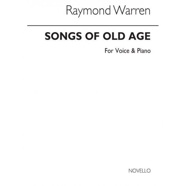 George Warren: Songs Of Old Age for Voice and Piano