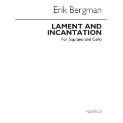 Erik Bergman: Lament &amp; Incantation Op. 106 for Soprano and Cello