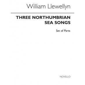 Three Northumbrian Sea Songs Set Of Parts (including vocal line and words)