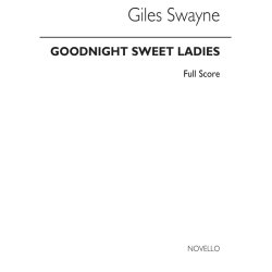 Swayne: Goodnight, Sweet Ladies Op. 63