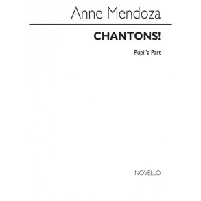 Mendoza: Chantons (Pupil's Part)