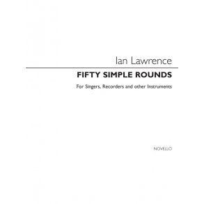 Ian Lawrence: 50 Simple Rounds for Voice and Recorder