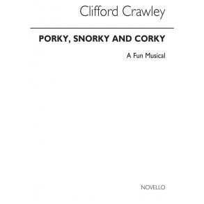 Clifford Crawley: Porky, Snorky & Corky
