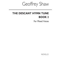 Geoffrey Shaw: The Descant Hymn Tune Book 2