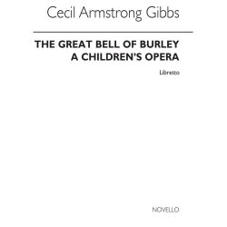 Armstrong Gibbs The Great Bell Of Burley Libretto