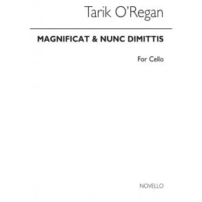 Tarik O'Regan: Magnificat And Nunc Dimittis (Cello)