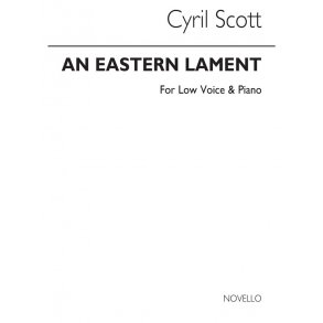 Cyril Scott: An Eastern Lament Op62 No.3-low Voice/Piano (Key-c Minor)