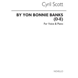 Cyril Scott: By Yon Bonnie Banks Voice/Piano