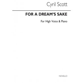 Cyril Scott: For A Dream's Sake-high Voice/Piano (Key-c)
