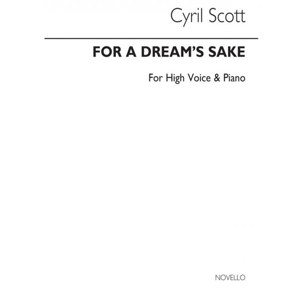 Cyril Scott: For A Dream's Sake-high Voice/Piano (Key-c)