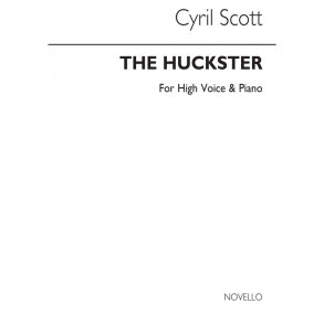 Cyril Scott: The Huckster-high Voice/Piano