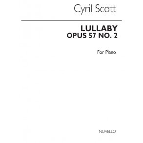 Cyril Scott: Lullaby Op57 No.2 Piano