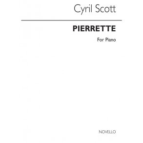 Cyril Scott: Pierrette Piano